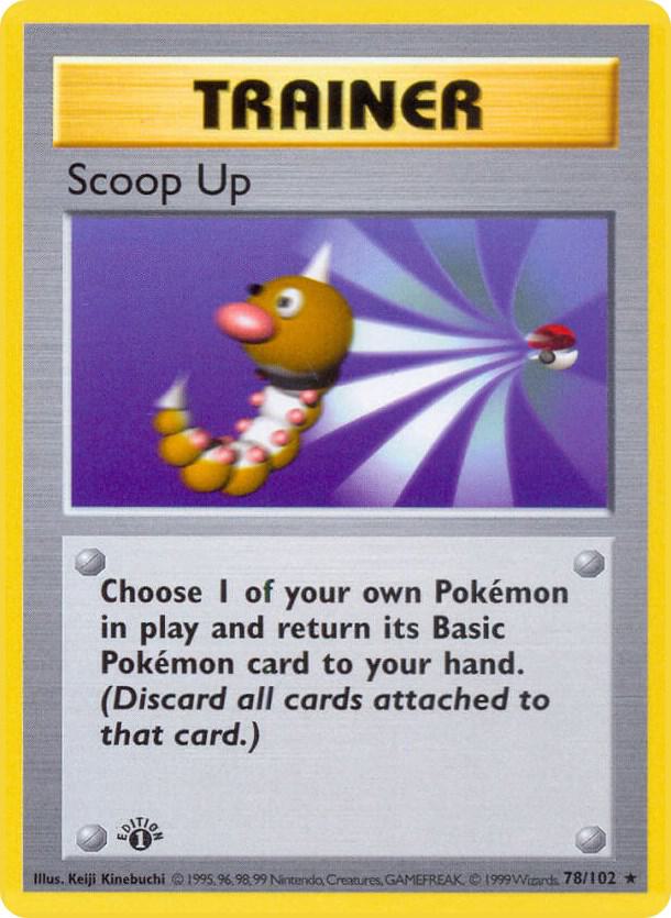 78-1ED Scoop Up – Base Set