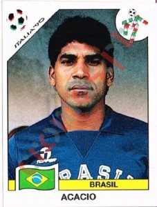 193 Acacio (Acacio Cordeiro Barreto) – FIFA World Cup Italia 1990 Panini