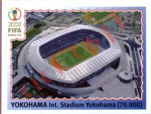 15 Yokohama - Int. Stadium Yokohama – FIFA World Cup Korea/Japan 2002 Panini