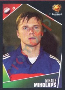 269 Mihails Miholaps – UEFA Euro Portugal 2004 Panini