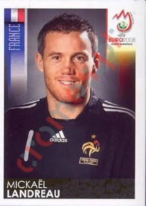 357 Mickaёl Landreau – UEFA Euro Austria-Switzerland 2008 Panini