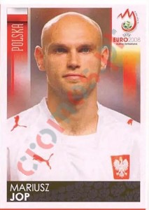 236 Mariusz Jop – UEFA Euro Austria-Switzerland 2008 Panini