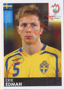393 Erik Edman – UEFA Euro Austria-Switzerland 2008 Panini