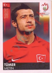 141 Tümer Metin – UEFA Euro Austria-Switzerland 2008 Panini
