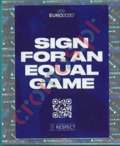 5 Sign for an Equal Game - Respect – UEFA Euro 2020 Tournament Edition Panini