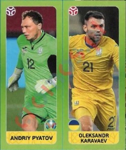 316 Andriy Pyatov / Oleksandr Karavaev – UEFA Euro 2020 Tournament Edition Panini