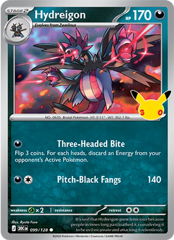 099 Hydreigon – 30th Celebration