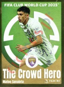 460 Mateo Sanabria (The Crowd Hero) – FIFA Club World Cup 2025 Panini