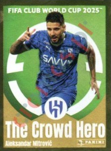 514 Aleksandar Mitrovic (The Crowd Hero) – FIFA Club World Cup 2025 Panini