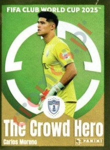 532 Carlos Moreno (The Crowd Hero) – FIFA Club World Cup 2025 Panini