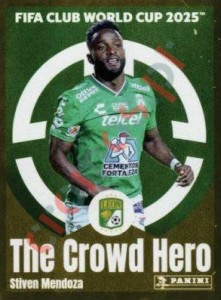 262 Stiven Mendoza (The Crowd Hero) – FIFA Club World Cup 2025 Panini