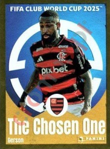 205 Gerson (The Chosen One) – FIFA Club World Cup 2025 Panini