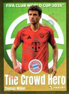 136 Thomas Müller (The Crowd Hero) – FIFA Club World Cup 2025 Panini