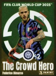 334 Federico Dimarco (The Crowd Hero) – FIFA Club World Cup 2025 Panini