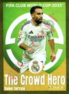 496 Daniel Carvajal (The Crowd Hero) – FIFA Club World Cup 2025 Panini