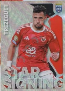 76 Mahmoud Trezeguet (Star Signing) – FIFA 365 2026 Panini