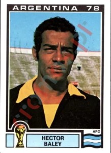 60 Hector Baley – FIFA World Cup Argentina 1978 Panini