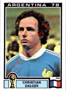 92 Christian Dalger – FIFA World Cup Argentina 1978 Panini