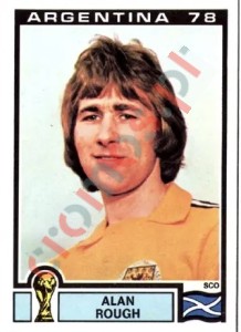 315 Alan Rough – FIFA World Cup Argentina 1978 Panini