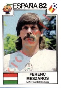 184 Ferenc Meszaros – FIFA World Cup Spain 1982 Panini