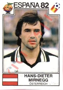 135 Hans-Dieter Mirnegg – FIFA World Cup Spain 1982 Panini