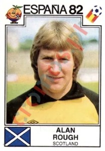 402 Alan Rough – FIFA World Cup Spain 1982 Panini