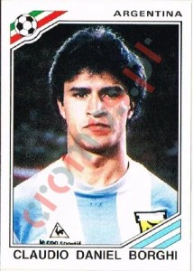 86 Claudio Daniel Borghi – FIFA World Cup Mexico 1986 Panini