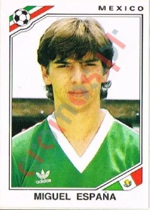 120 Miguel Espana – FIFA World Cup Mexico 1986 Panini